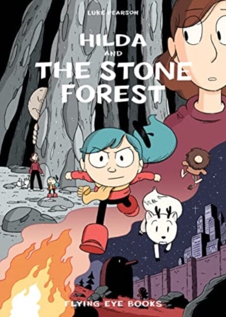 Hilda and the Stone Forest by Luke Pearson Extended Range Flying Eye Books