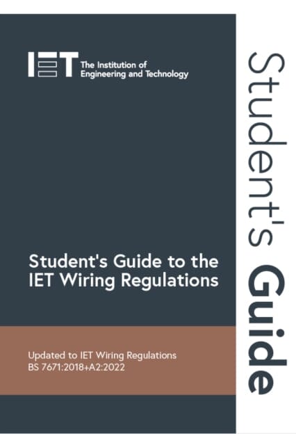 Student's Guide to the IET Wiring Regulations by The Institution of Engineering and Technology Extended Range Institution of Engineering and Technology