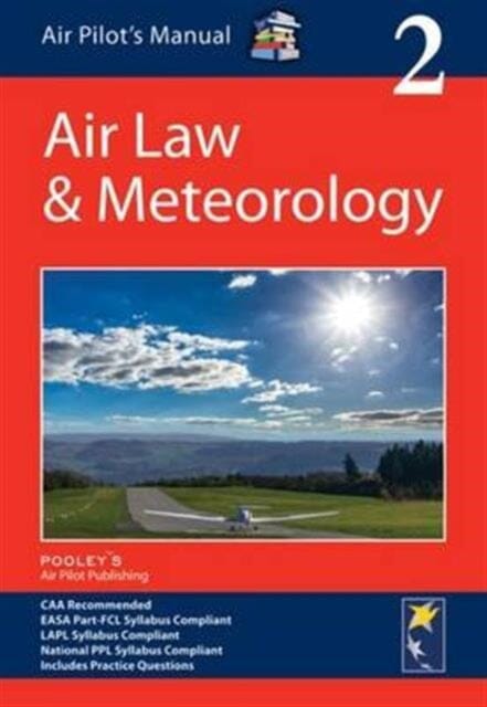 Air Pilot's Manual: Air Law & Meteorology Volume 2 by Dorothy Saul-Pooley Extended Range Pooleys Air Pilot Publishing Ltd