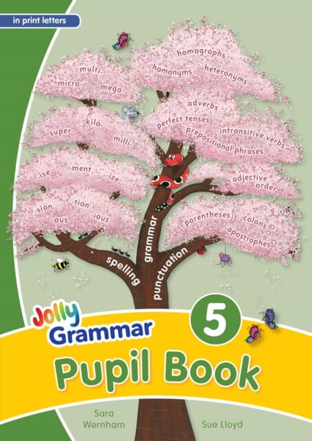 Grammar 5 Pupil Book: In Print Letters (British English edition) by Sara Wernham Extended Range Jolly Learning Ltd