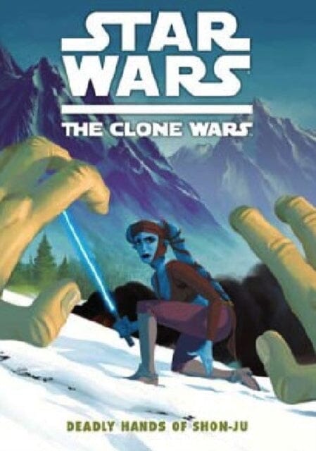 Star Wars - The Clone Wars : Deadly Hands of Shon-Ju by Jeremy Barlow Extended Range Titan Books Ltd