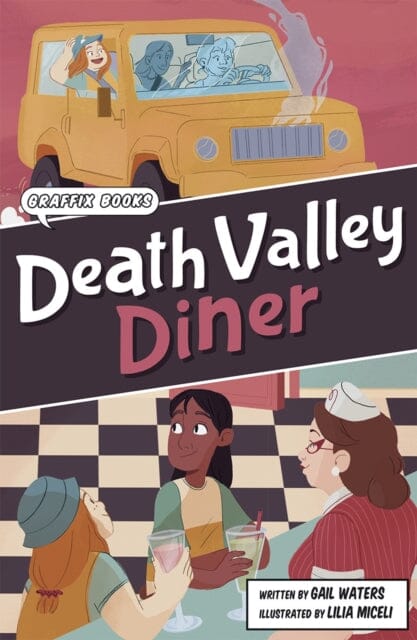 Death Valley Diner : Graphic Reluctant Reader by Gail Waters Extended Range Maverick Arts Publishing