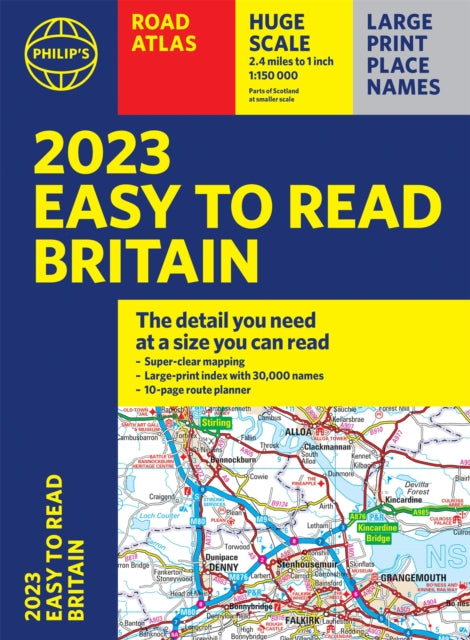 2023 Philip's Easy to Read Road Atlas Britain: (A4 Paperback) Extended Range Octopus Publishing Group