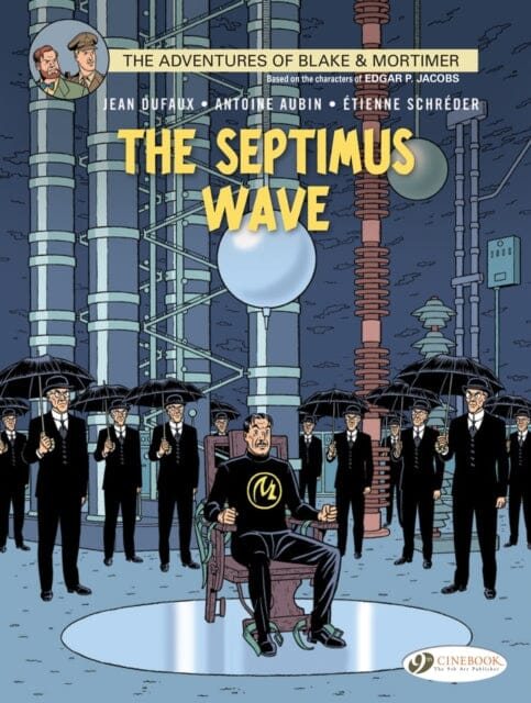 Blake & Mortimer 20 - The Septimus Wave by Jean Dufaux Extended Range Cinebook Ltd