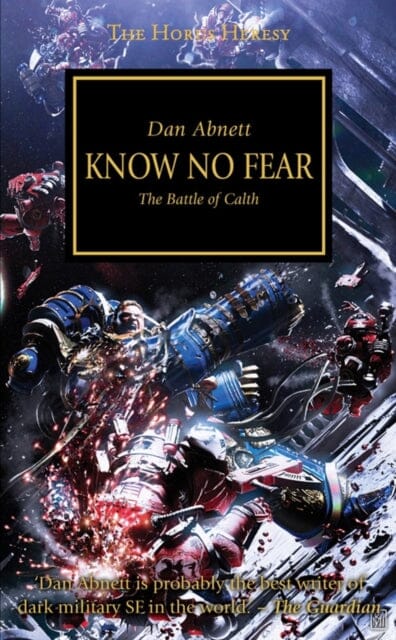 Horus Heresy: Know No Fear by Dan Abnett Extended Range Games Workshop Ltd