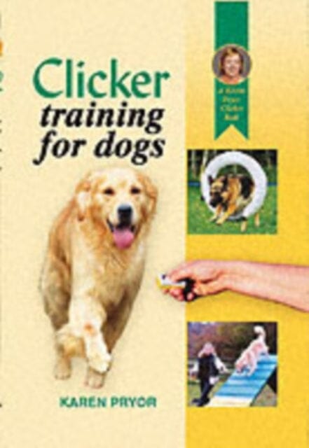 Clicker Training for Dogs by Karen Pryor Extended Range Interpet Publishing