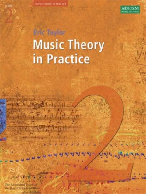 Music Theory in Practice, Grade 2 by Eric Taylor Extended Range Associated Board of the Royal Schools of Music
