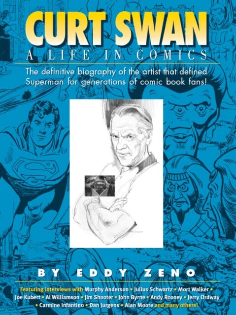 Curt Swan A Life in Comics by Eddy Zeno Extended Range Vanguard Productions