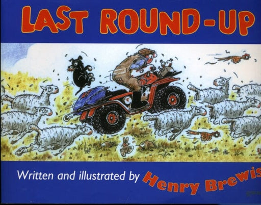 Last Round-up by Henry Brewis Extended Range Fox Chapel Publishers International