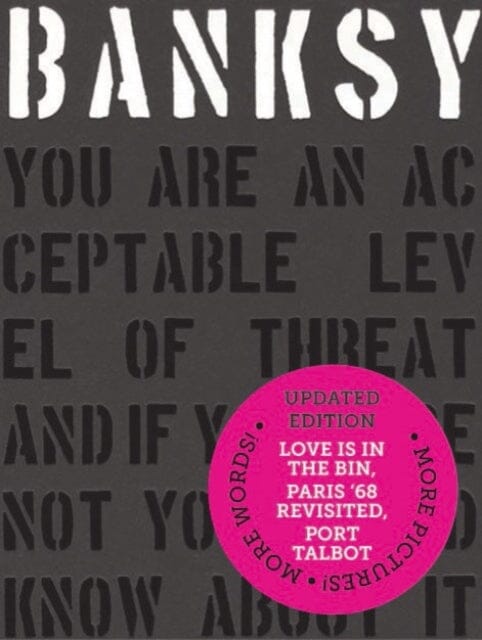 Banksy You Are an Acceptable Level of Threat and if You Were Not You Would Know About It by Patrick Potter Extended Range Carpet Bombing Culture