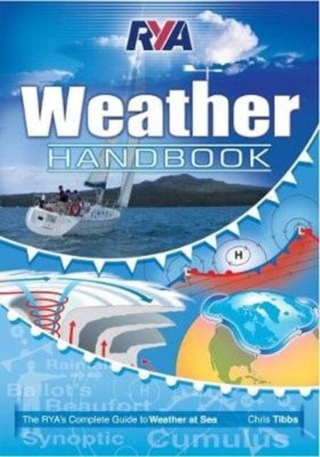 RYA Weather Handbook by Chris Tibbs Extended Range Royal Yachting Association