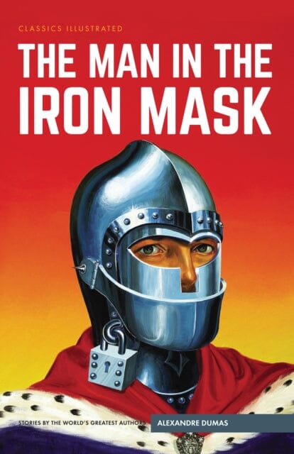 Man in the Iron Mask by Alexandre Dumas Extended Range Classic Comic Store Ltd