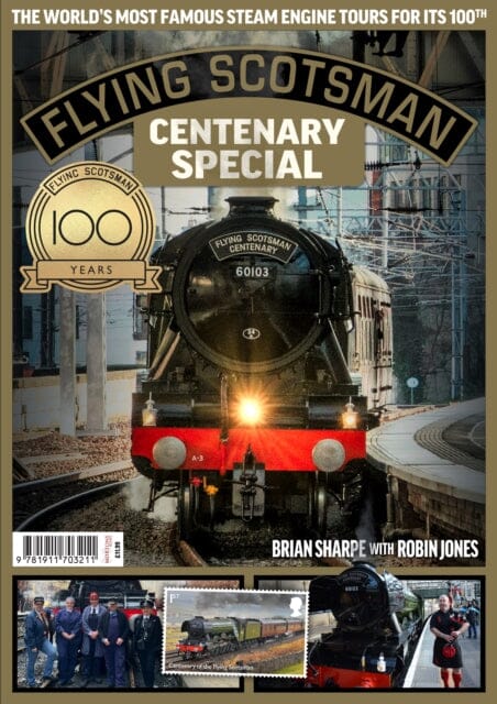 Flying Scotsman - 100th Anniversary by Brian Sharpe Extended Range Mortons Media Group