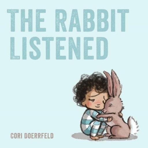 The Rabbit Listened by Cori Doerrfeld Extended Range Scallywag Press