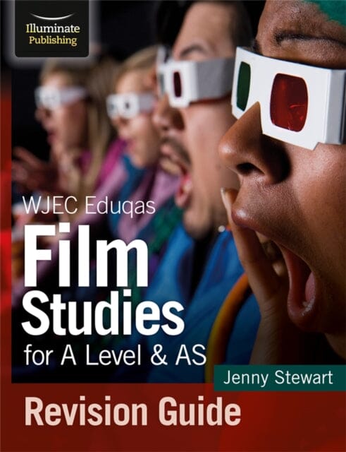 WJEC Eduqas Film Studies for A Level & AS Revision Guide by Jenny Stewart Extended Range Illuminate Publishing