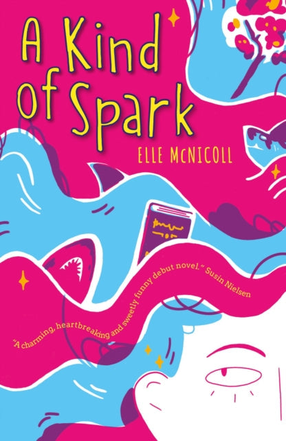 A Kind of Spark by Elle McNicoll Extended Range Knights Of Media