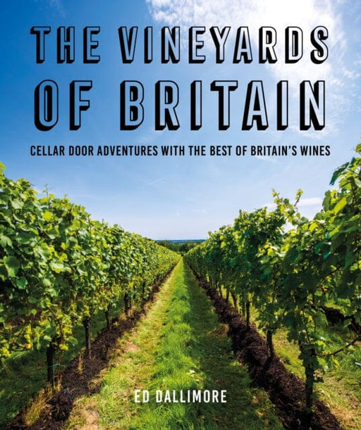 The Vineyards of Britain Extended Range Fairlight Books