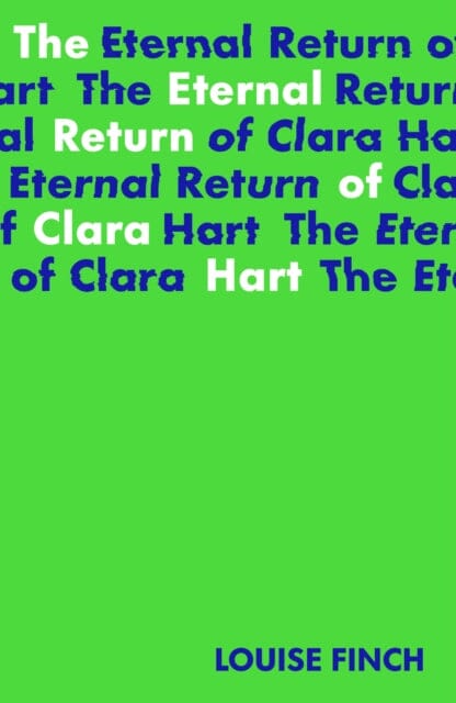 The Eternal Return of Clara Hart: Shortlisted for the 2023 Yoto Carnegie Medal for Writing Extended Range Little Island