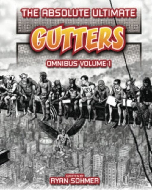 Absolute Ultimate Gutters Omnibus Volume 1 by Ryan Sohmer Extended Range Blind Ferret Entertainment