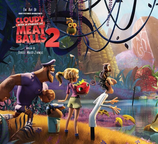 The Art of Cloudy with a Chance of Meatballs 2 by Tracey Miller-Zarneke Extended Range Cameron & Company Inc