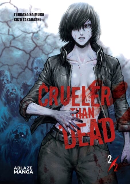 Crueler Than Dead Vol 2 by Tsukasa Saimura Extended Range Ablaze, LLC