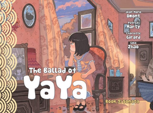 The Ballad of Yaya Book 9 : Sonata by Patrick Marty Extended Range Magnetic Press