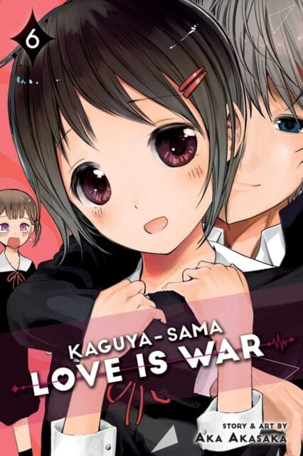 Kaguya-sama: Love Is War, Vol. 6 by Aka Akasaka Extended Range Viz Media, Subs. of Shogakukan Inc