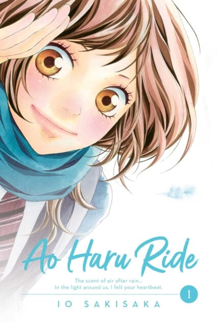 Ao Haru Ride, Vol. 1 by Io Sakisaka Extended Range Viz Media, Subs. of Shogakukan Inc