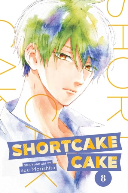 Shortcake Cake, Vol. 8 by suu Morishita Extended Range Viz Media, Subs. of Shogakukan Inc