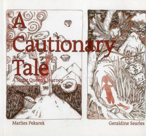 A Cautionary Tale : A Sugar Queen's Journey by Marlies Pekarek Extended Range Niggli Verlag