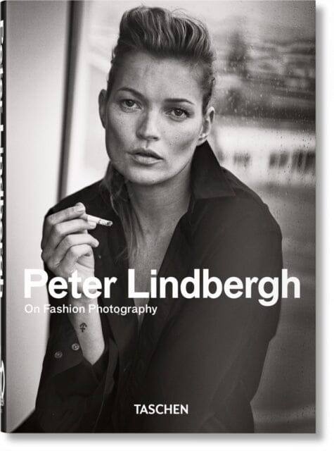 Peter Lindbergh. On Fashion Photography. 40th Ed. by Peter Lindbergh Extended Range Taschen GmbH