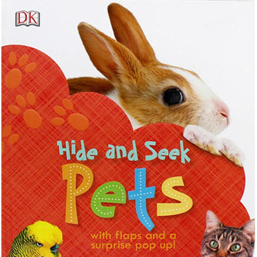Hide and Seek: Pets by DK - Ages 0-5 - Board Book 0-5 DK