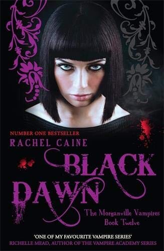 Black Dawn (The Morganville Vampires) By Rachel Caine - Book no. 12 - Ages 14-17 - Paperback Young Adult Allison & Busby