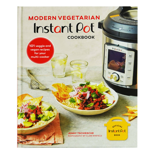 Modern Vegetarian Instant Pot Cookbook by Jenny Tschiesche: 101 veggie and vegan recipes for your multi-cooker - Hardback Non-Fiction Ryland, Peters & Small Ltd