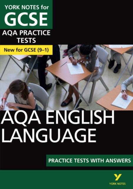 AQA English Language Practice Tests with Answers: York Notes for GCSE (9-1) Popular Titles Pearson Education Limited
