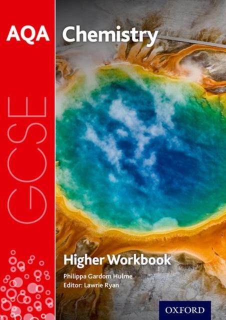 AQA GCSE Chemistry Workbook: Higher Popular Titles Oxford University Press