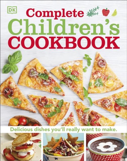 Complete Children's Cookbook : Delicious step-by-step recipes for young chefs Popular Titles Dorling Kindersley Ltd