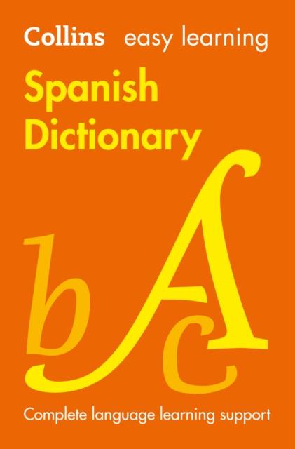Easy Learning Spanish Dictionary : Trusted Support for Learning Popular Titles HarperCollins Publishers