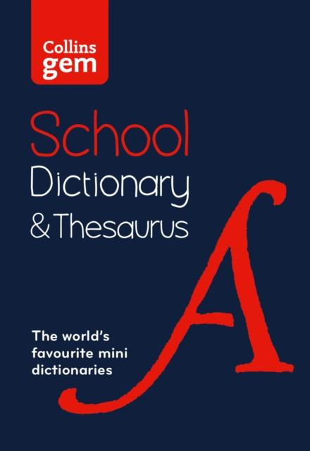 Gem School Dictionary and Thesaurus : Trusted Support for Learning, in a Mini-Format Popular Titles HarperCollins Publishers