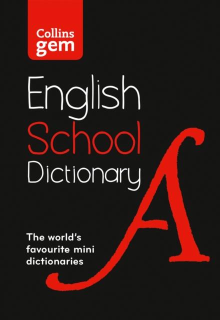 Gem School Dictionary : Trusted Support for Learning, in a Mini-Format Popular Titles HarperCollins Publishers