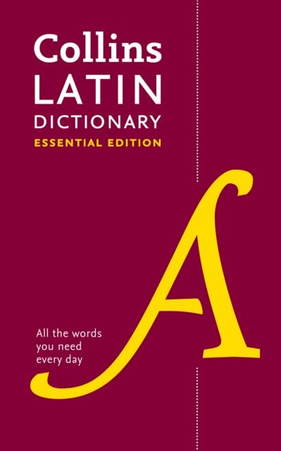 Latin Essential Dictionary : All the Words You Need, Every Day Popular Titles HarperCollins Publishers