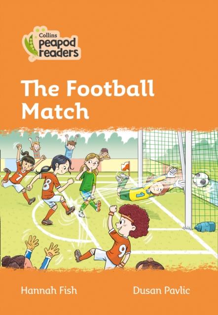 Level 4 - The Football Match Popular Titles HarperCollins Publishers