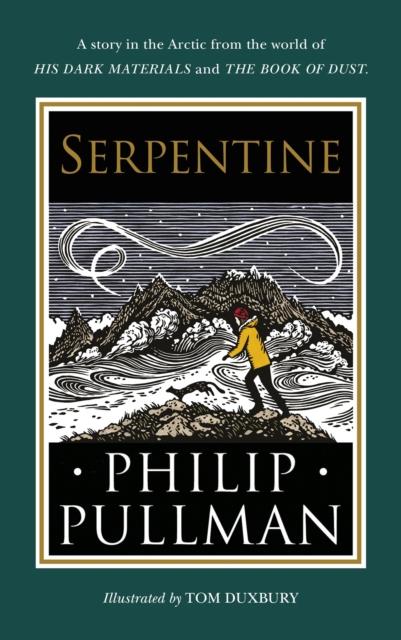 Serpentine : A short story from the world of His Dark Materials and The Book of Dust Popular Titles Penguin Random House Children's UK
