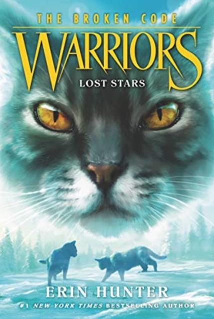 Warriors: The Broken Code #1: Lost Stars Popular Titles HarperCollins Publishers Inc