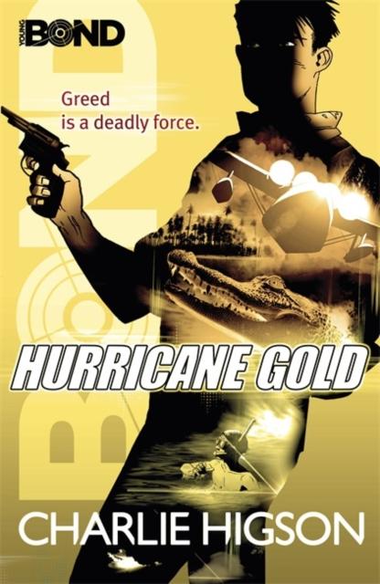 Young Bond: Hurricane Gold Popular Titles Penguin Random House Children's UK