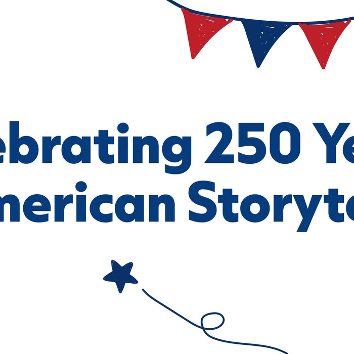 Celebrating 250 Years of American Storytelling