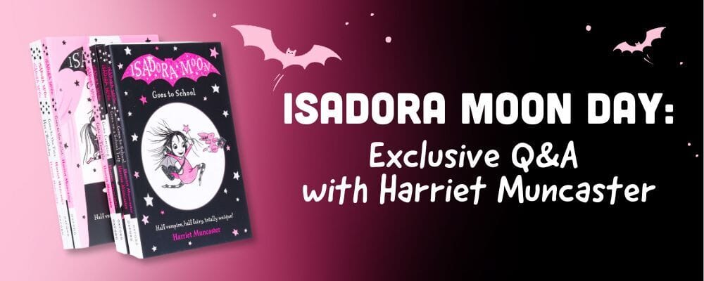 Isadora Moon Day: Exclusive Q&A with Harriet Muncaster