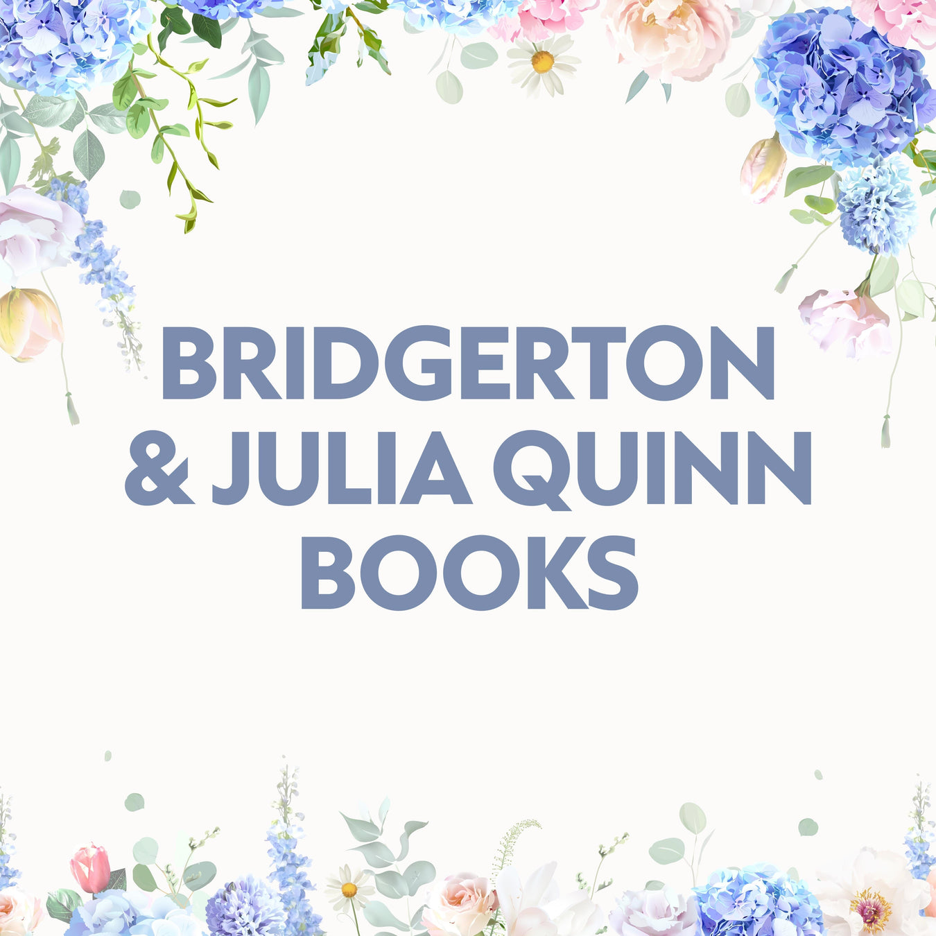 Bridgerton & Julia Quinn Books