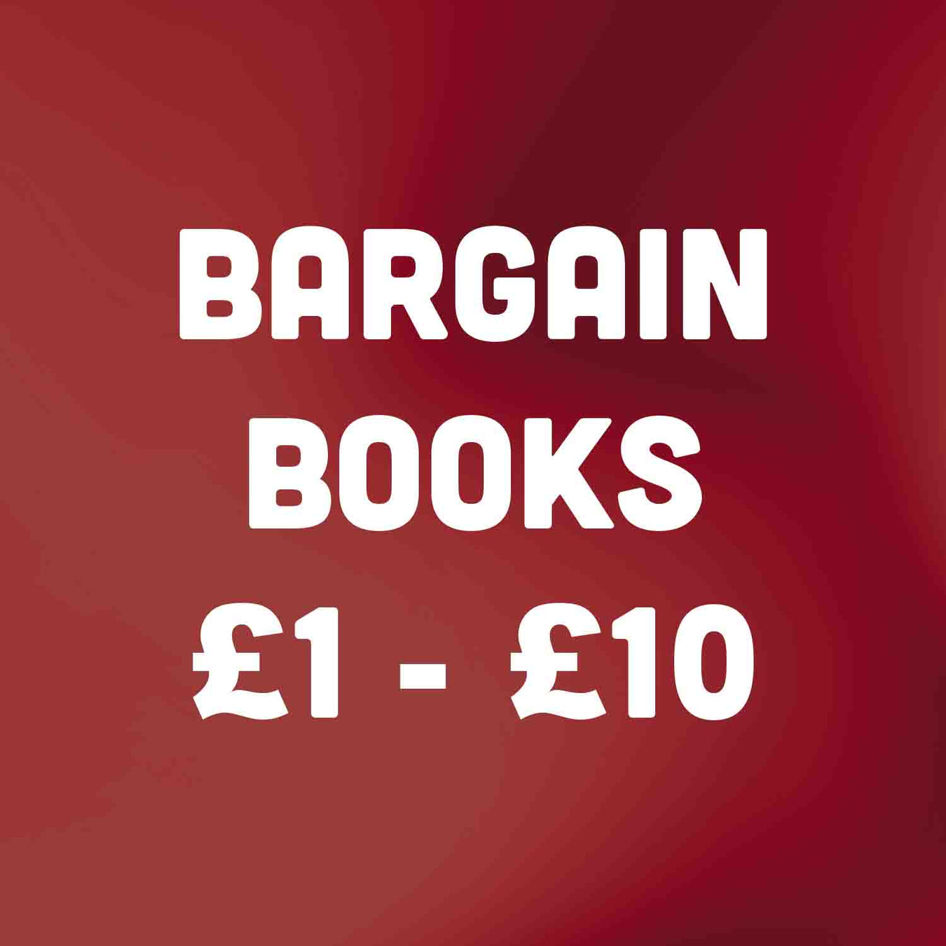 Bargain Books for £1 - £10