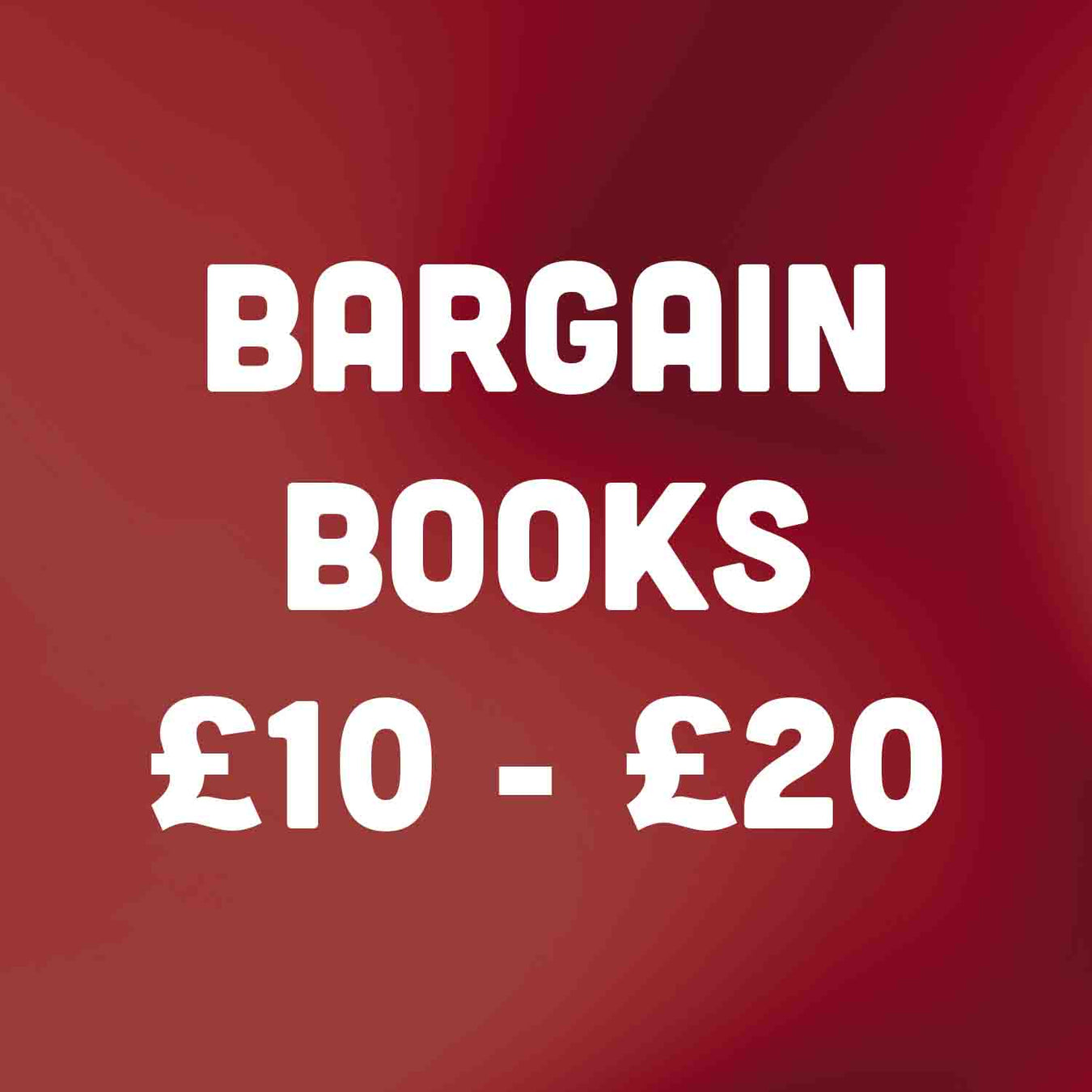 Bargain Books for £10 - £20